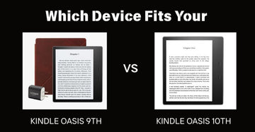 Kindle Oasis 9th vs 10th Generation Which Device Fits Your