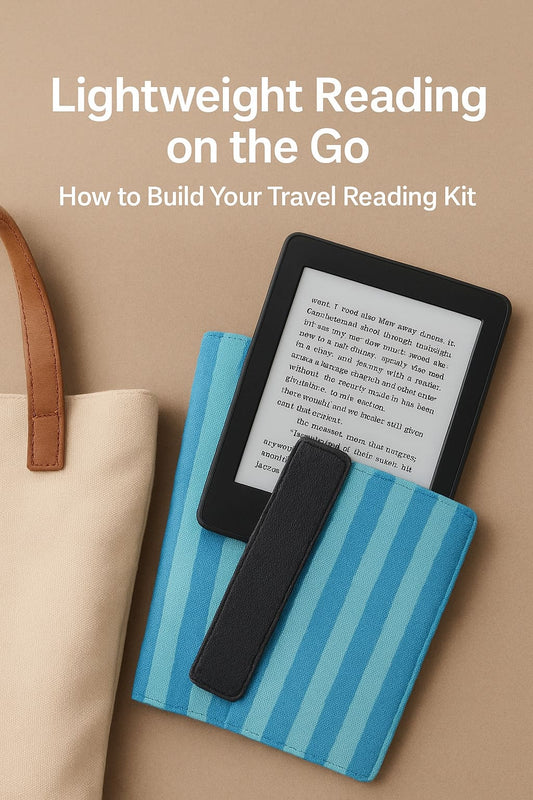 Lightweight Reading on the Go: How to Build Your Everyday Reading Kit
