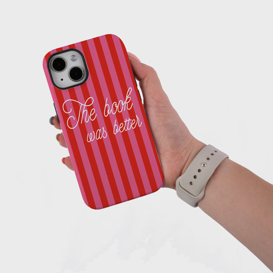 The Book Was Better | iPhone Case
