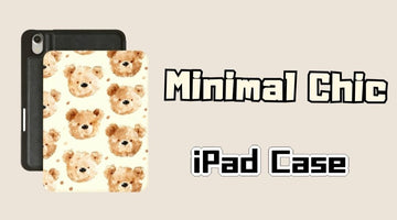iPad case with teddy bear pattern and text 'Minimal Chic iPad Case' on a beige background
